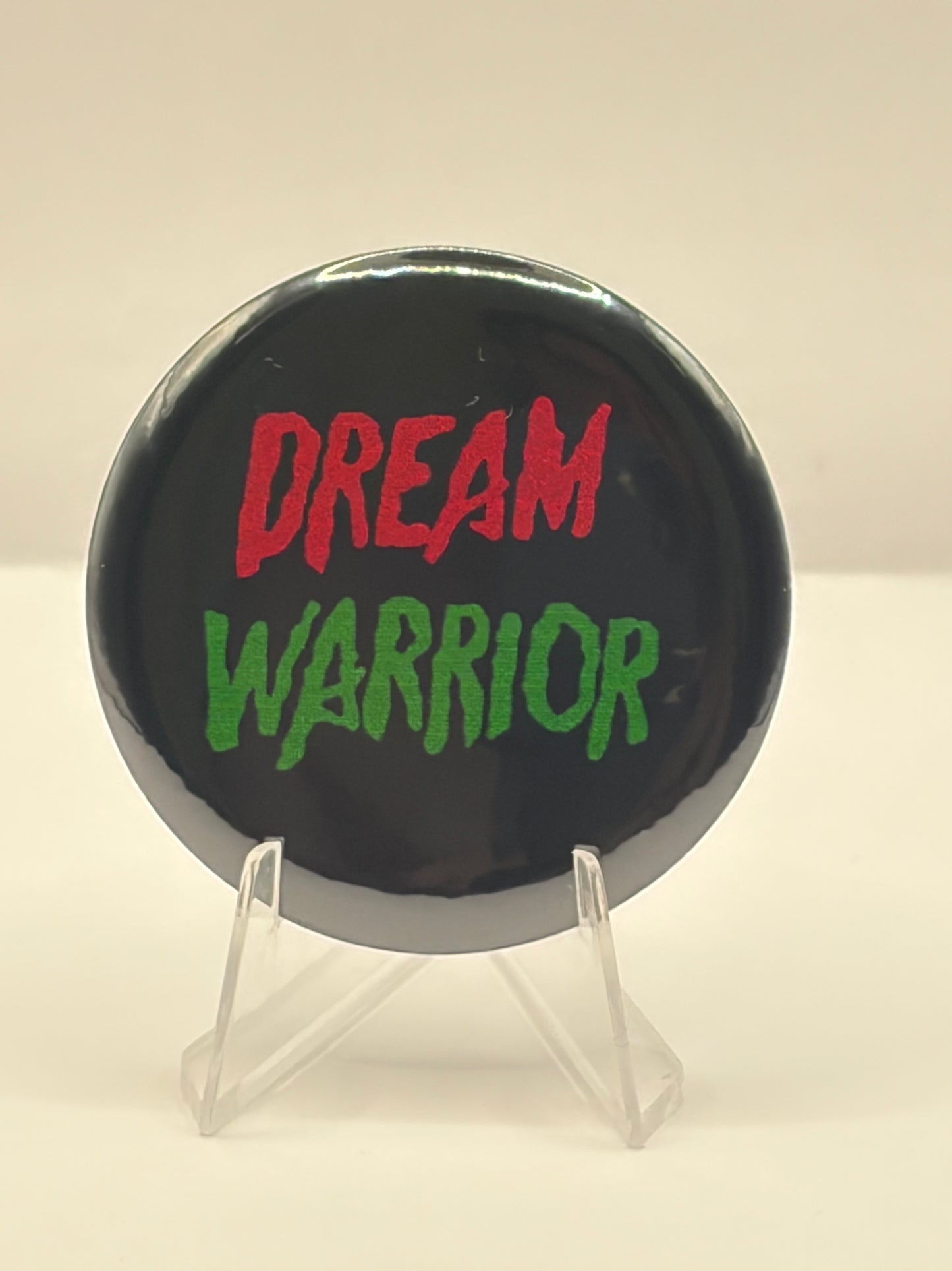”Be A Dream Warrior” Large Button