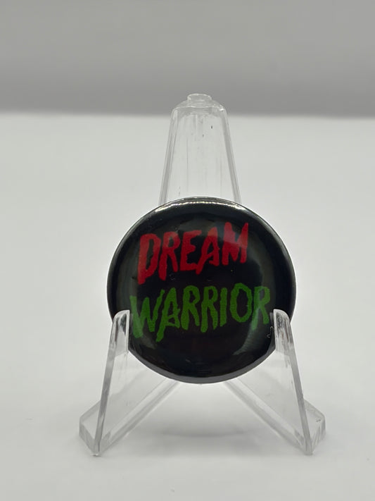 ”Be A Dream Warrior” Small Button